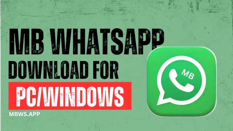 MB WhatsApp Download For PCWindows