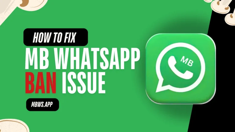 How to Fix MB WhatsApp Ban issue (1)