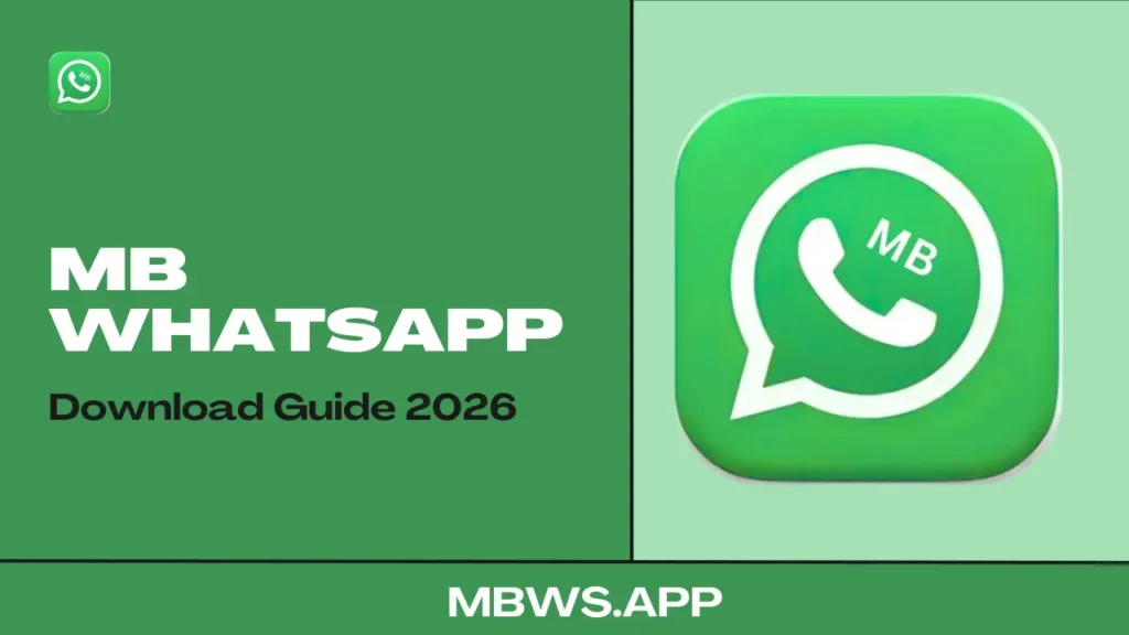 MB WhatsApp Download Guide 2026